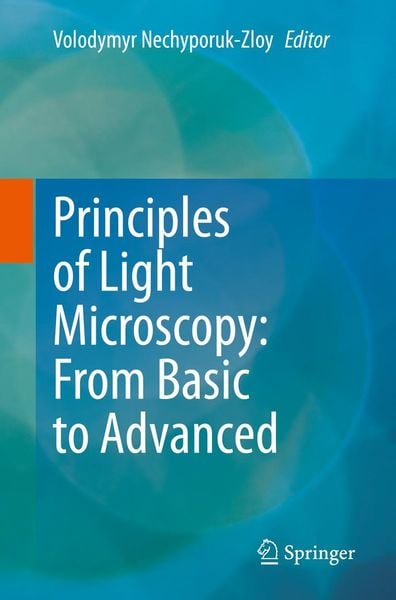 Produktbild: Principles of Light Microscopy: From Basic to Advanced