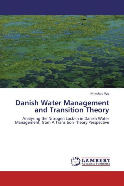 Produktbild: Wu, M: Danish Water Management and Transition Theory