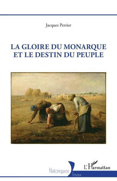 Produktbild: La gloire du monarque et le destin du peuple