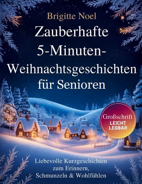 Produktbild: Zauberhafte 5-Minuten-Weihnachtsgeschichten f&uuml;r Senioren