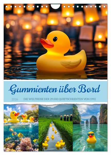 Gummienten über Bord (Wandkalender 2026 DIN A4 hoch), CALVENDO Monatskalender