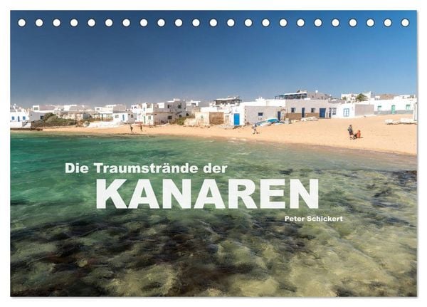 Produktbild: Die Traumstr&auml;nde der Kanaren. (Tischkalender 2026 DIN A5 quer), CALVENDO Monatskalender