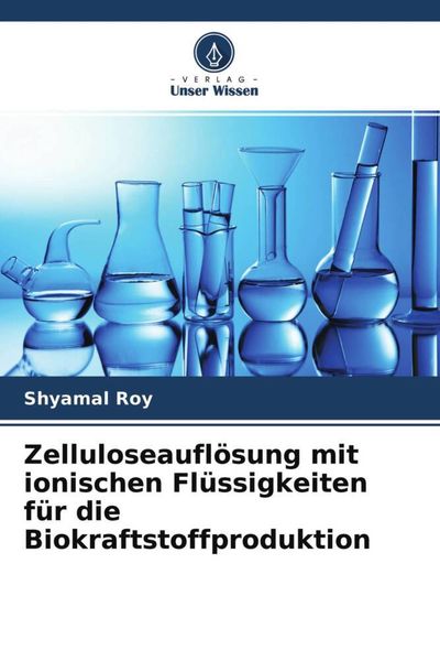 Produktbild: Zelluloseaufl&ouml;sung mit ionischen Fl&uuml;ssigkeiten f&uuml;r die Biokraftstoffproduktion