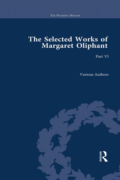 Produktbild: The Selected Works of Margaret Oliphant, Part VI
