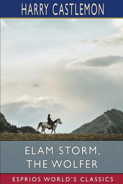 Produktbild: Elam Storm, the Wolfer (Esprios Classics)