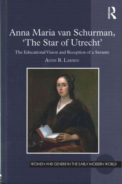 Produktbild: Anna Maria van Schurman, 'The Star of Utrecht'