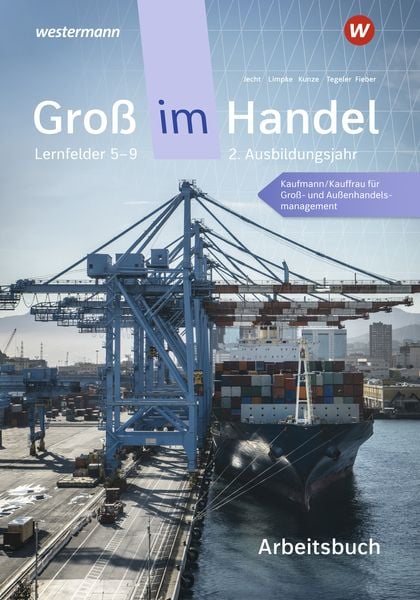 Groß im Handel - KMK-Ausgabe, Taschenbuch von Marcel Kunze,Rainer Tegeler,Peter Limpke,Hans Jecht,Tobias Fieber, Westermann Berufliche Bildung,
