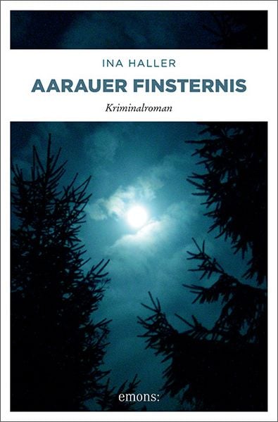 Aarauer Finsternis, Taschenbuch von Ina Haller, Emons Verlag, 9783740805135