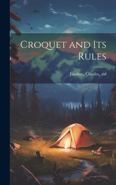 Produktbild: Croquet and Its Rules