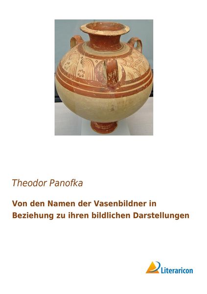 Produktbild: Von den Namen der Vasenbildner in Beziehung zu ihren bildlichen Darstellungen