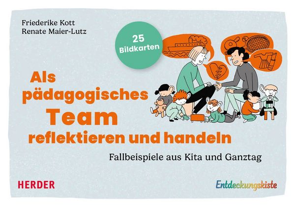 Produktbild: Als p&auml;dagogisches Team reflektieren und handeln