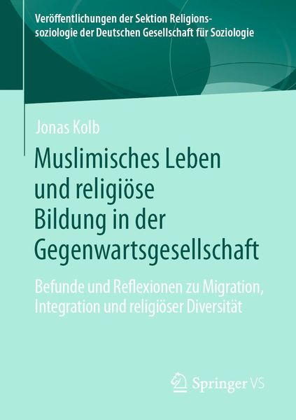 Produktbild: Muslimisches Leben und religi&ouml;se Bildung in der Gegenwartsgesellschaft