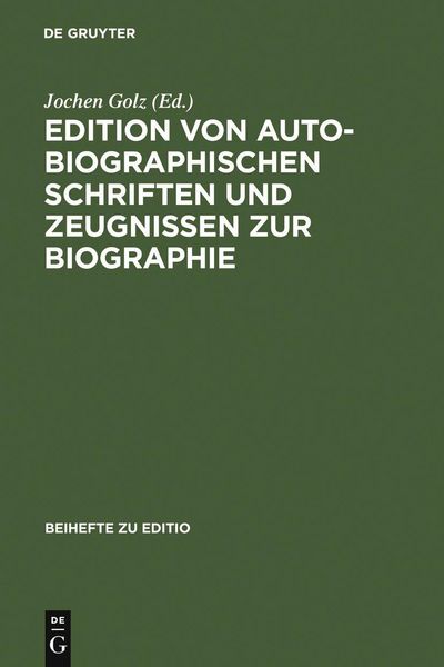 Produktbild: Edition von autobiographischen Schriften und Zeugnissen zur Biographie