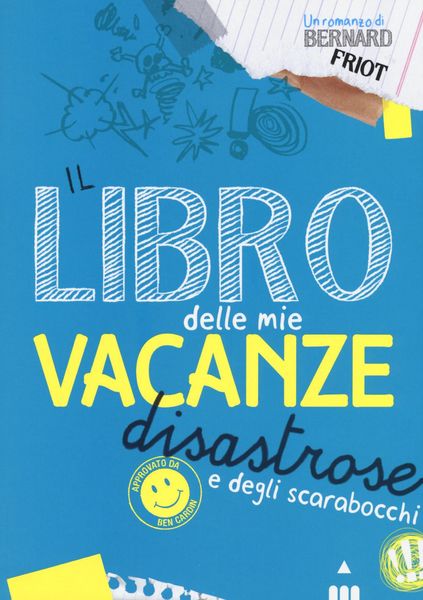 Produktbild: Il libro delle mie vacanze disastrose e degli scarabocchi