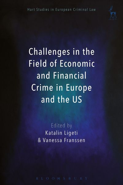 Produktbild: Challenges in the Field of Economic and Financial Crime in Europe and the US