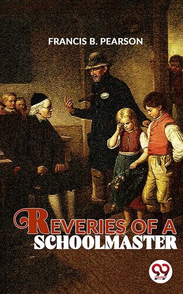 Produktbild: Reveries Of A Schoolmaster
