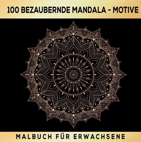 Produktbild: Mandalas zum Tr&auml;umen: 100 inspirierende Ausmalmotive! Das besondere Malbuch f&uuml;r Erwachsene!