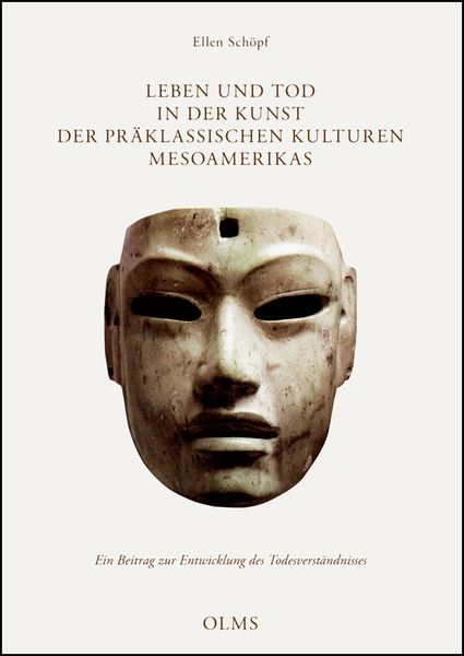 Produktbild: Leben und Tod in der Kunst der pr&auml;klassischen Kulturen Mesoamerikas