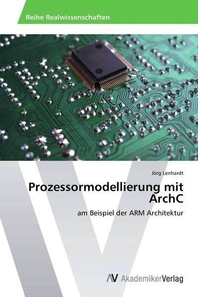 Produktbild: Prozessormodellierung mit ArchC