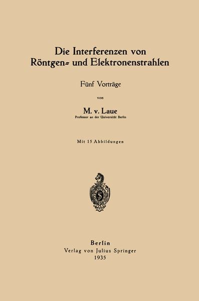Produktbild: Die Interferenzen von R&ouml;ntgen- und Elektronenstrahlen