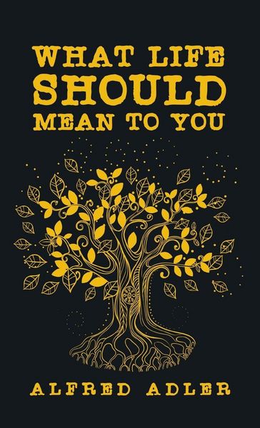 Produktbild: What Life Should Mean To You Hardcover