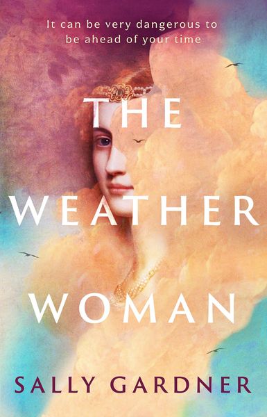 Produktbild: Sally Gardner, G: Weather Woman