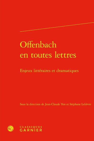 Produktbild: Offenbach en Toutes Lettres : Enjeux Litteraires et Dramatiques