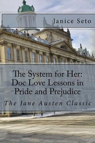 Produktbild: The System for Her: Doc Love Lessons in Pride and Prejudice: The Jane Austen Classic and Betty Neels