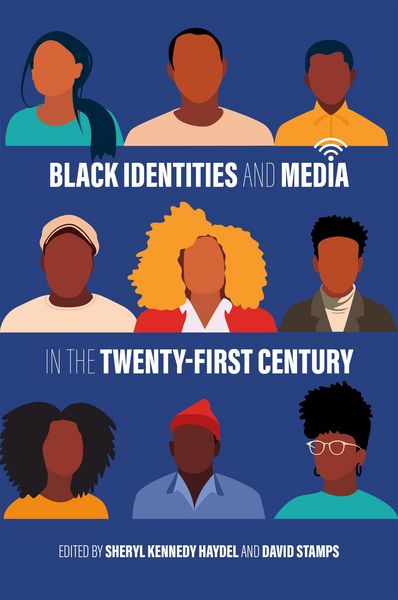Produktbild: Black Identities and Media in the Twenty-First Century
