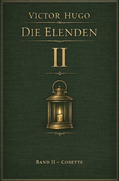 Produktbild: Die Elenden - Les Mis&eacute;rables - Victor Hugo / Die Elenden - Teil 2 - Cosette