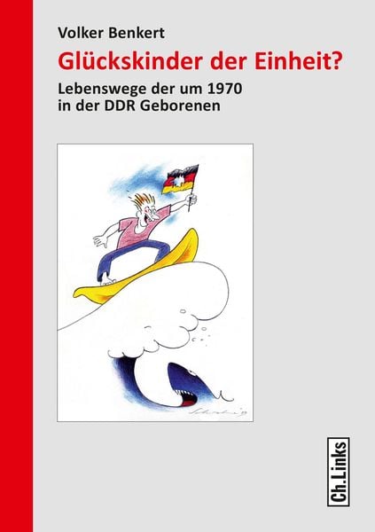 Produktbild: Gl&uuml;ckskinder der Einheit?