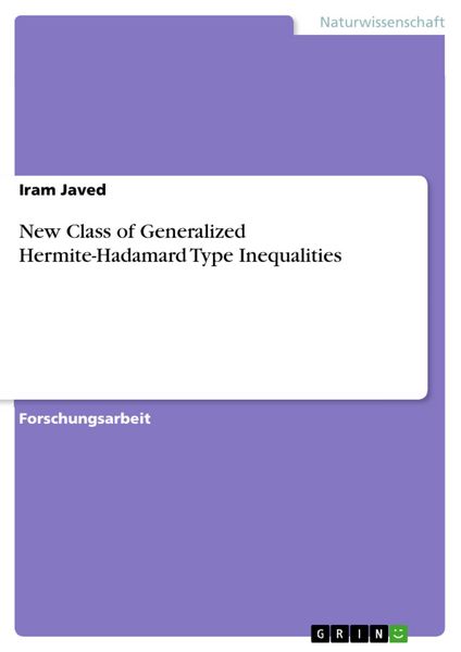 Produktbild: New Class of Generalized Hermite-Hadamard Type Inequalities