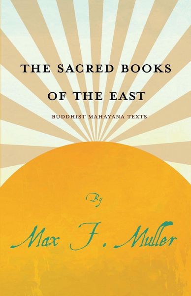 Produktbild: The Sacred Books of the East - Buddhist Mahayana Texts