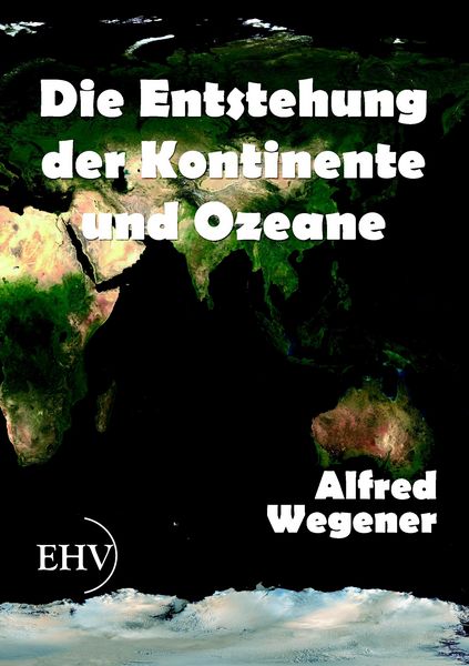 Produktbild: Die Entstehung der Kontinente und Ozeane