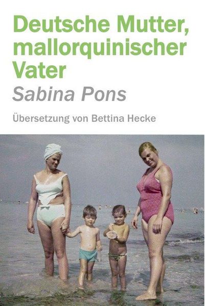 Produktbild: Deutsche mutter, mallorquinischer vater