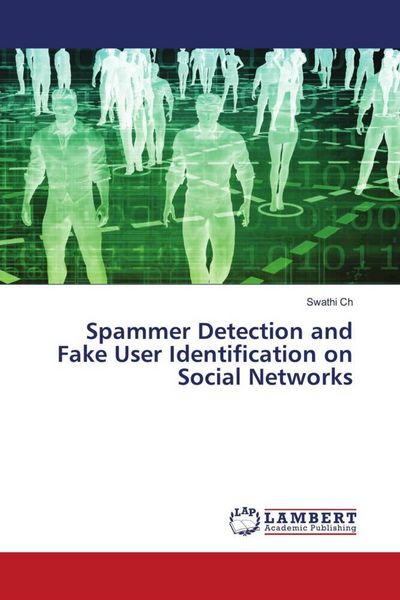 Produktbild: Spammer Detection and Fake User Identification on Social Networks