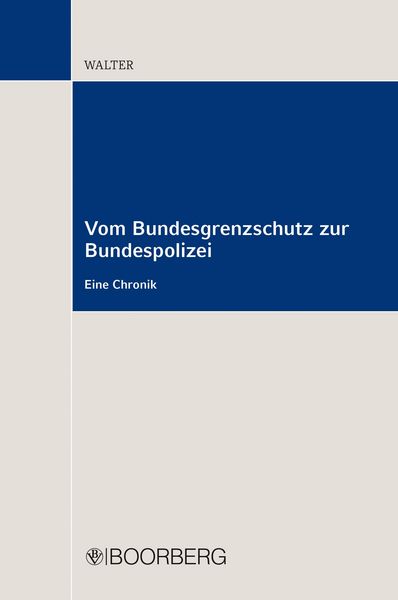 Produktbild: Vom Bundesgrenzschutz zur Bundespolizei