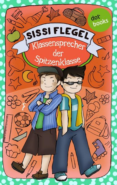Produktbild: Die Grundschul-Detektive - Band 1: Klassensprecher der Spitzenklasse