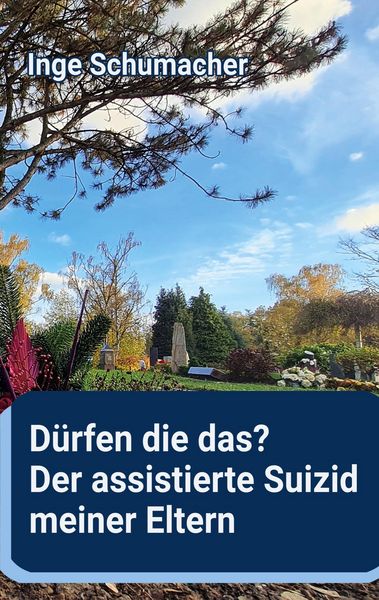 Produktbild: D&uuml;rfen die das? Der assistierte Suizid meiner Eltern
