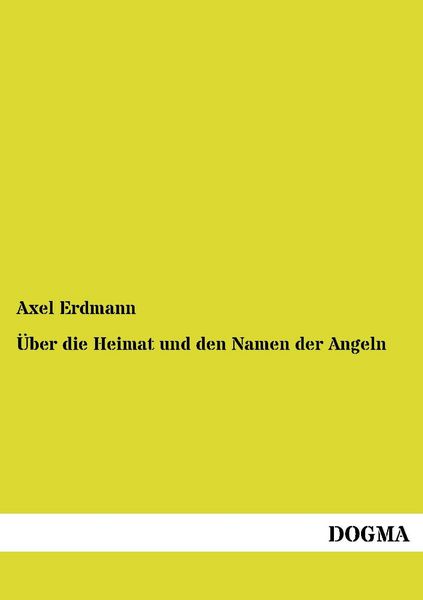 Produktbild: &Uuml;ber die Heimat und den Namen der Angeln