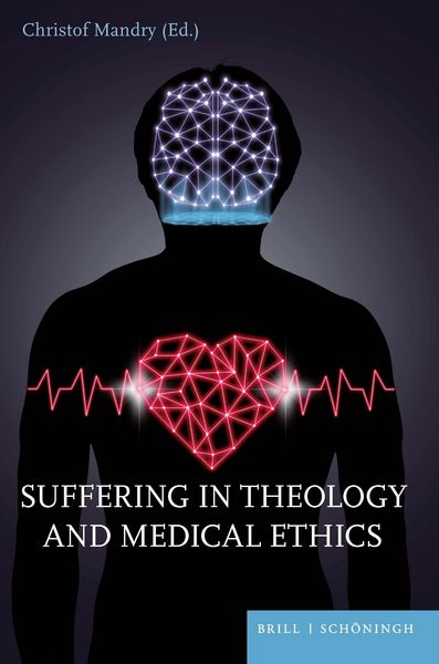 Produktbild: Suffering in Theology and Medical Ethics