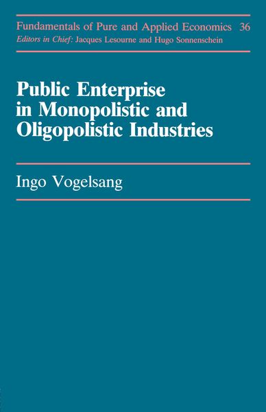 Produktbild: Public Enterprise in Monopolistic and Oligopolistic Industries