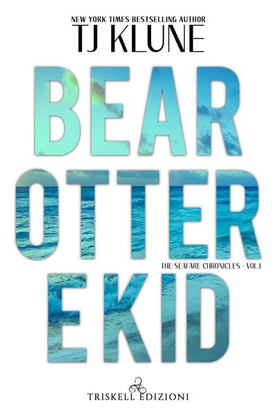 Produktbild: Bear, Otter e Kid. The Seafare chronicles. Vol. 1