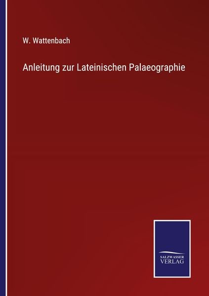 Produktbild: Anleitung zur Lateinischen Palaeographie