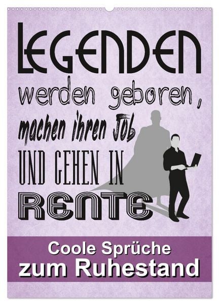 Produktbild: Coole Spr&uuml;che zum Ruhestand (Wandkalender 2026 DIN A2 hoch), CALVENDO Monatskalender
