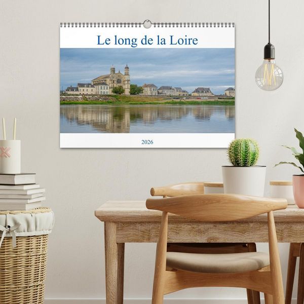 Produktbild: Le long de la Loire (Calendrier mural 2026 DIN A3 vertical), CALVENDO calendrier mensuel