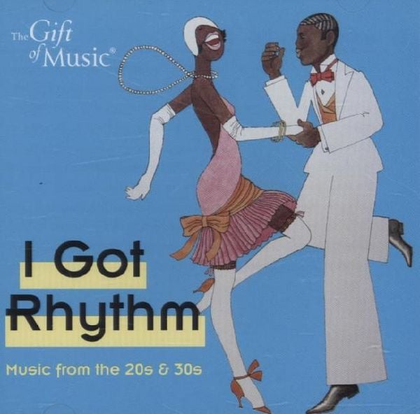 Produktbild: I got Rhythm-Music from the 20s and 30s