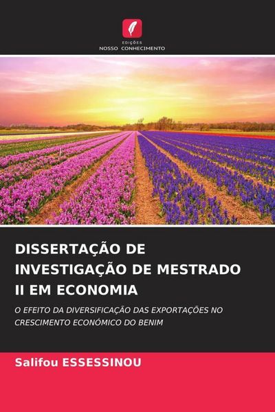 Produktbild: Disserta&ccedil;&atilde;o De Investiga&ccedil;&atilde;o De Mestrado Ii Em Economia