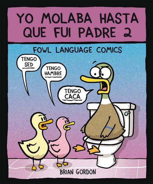 Produktbild: Yo molaba hasta que fui padre 2 : Fowl Language
