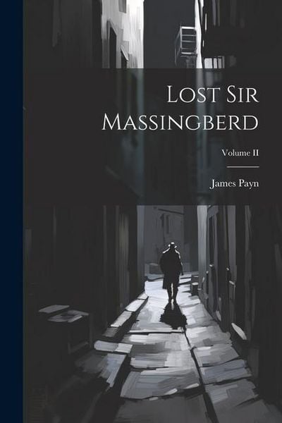 Produktbild: Lost Sir Massingberd; Volume II